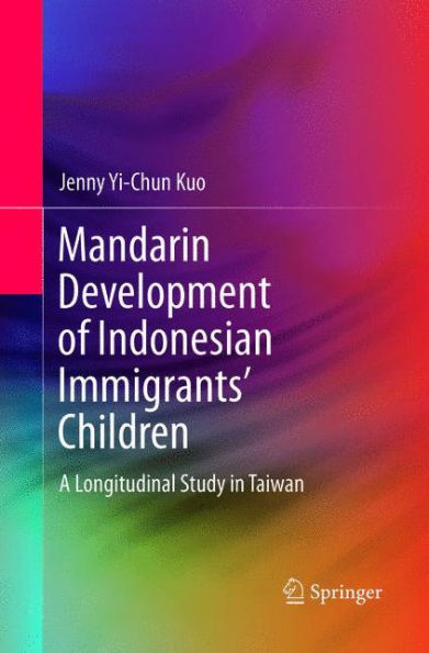 Mandarin Development of Indonesian Immigrants' Children: A Longitudinal Study Taiwan