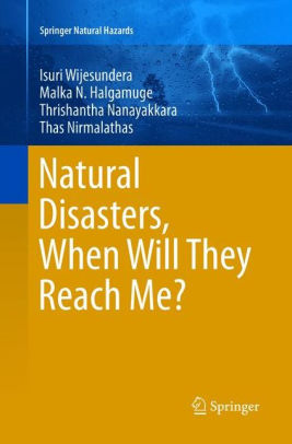 Natural Disasters When Will They Reach Me By Isuri Wijesundera