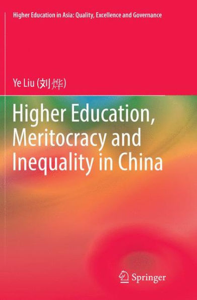 Higher Education, Meritocracy and Inequality China