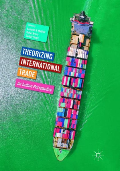 Theorizing International Trade: An Indian Perspective