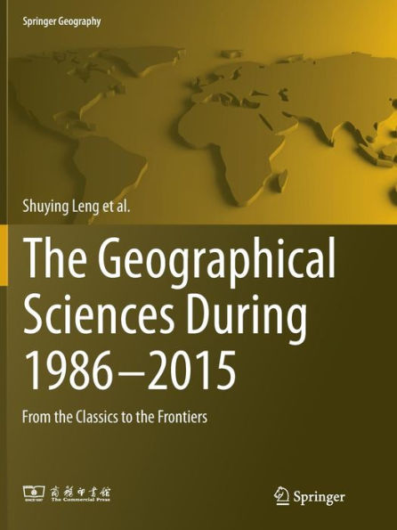 the Geographical Sciences During 1986-2015: From Classics To Frontiers