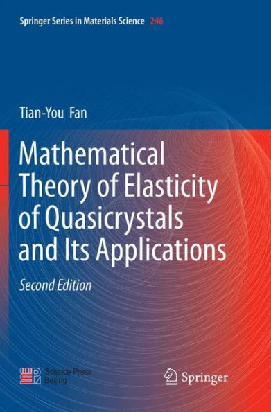 Mathematical Theory of Elasticity of Quasicrystals and Its Applications / Edition 2