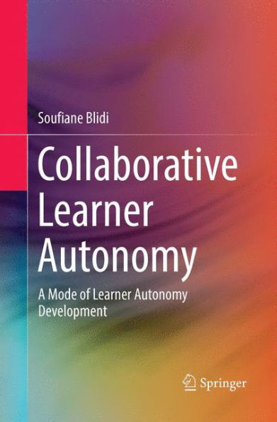 Collaborative Learner Autonomy: A Mode of Autonomy Development