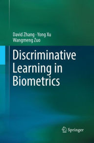 Title: Discriminative Learning in Biometrics, Author: David Zhang