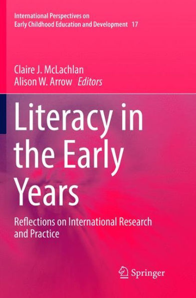 Literacy the Early Years: Reflections on International Research and Practice