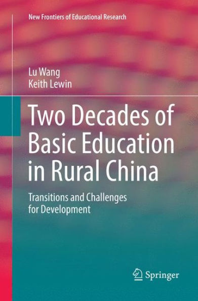 Two Decades of Basic Education Rural China: Transitions and Challenges for Development