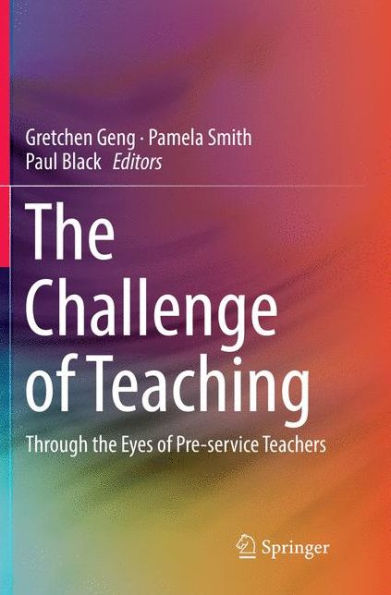 the Challenge of Teaching: Through Eyes Pre-service Teachers