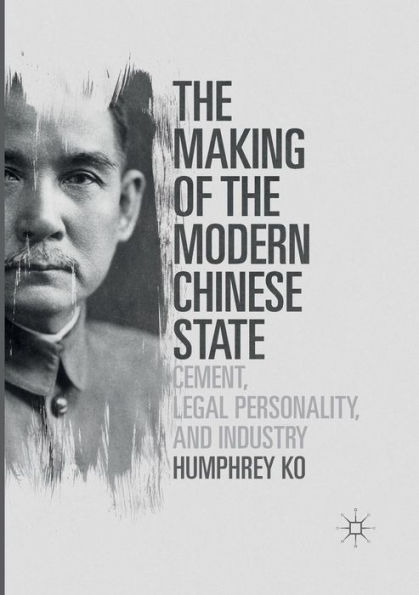 the Making of Modern Chinese State: Cement, Legal Personality and Industry