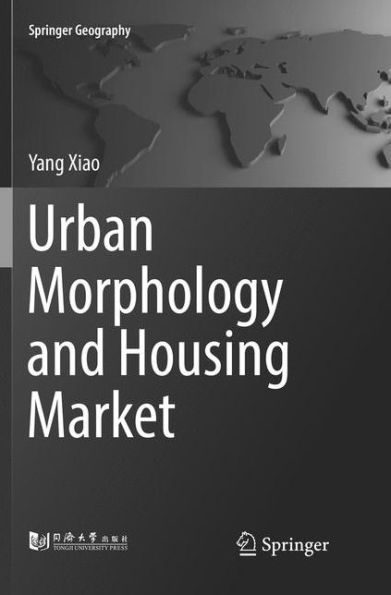 Urban Morphology and Housing Market