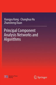 Title: Principal Component Analysis Networks and Algorithms, Author: Xiangyu Kong