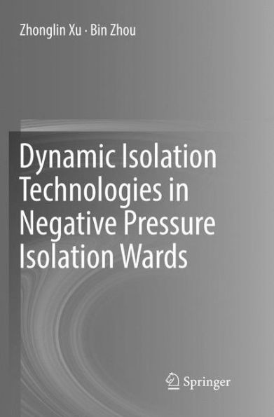 Dynamic Isolation Technologies in Negative Pressure Isolation Wards