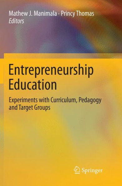 Entrepreneurship Education: Experiments with Curriculum