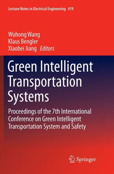 Green Intelligent Transportation Systems: Proceedings of the 7th International Conference on Green Intelligent Transportation System and Safety