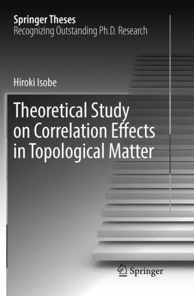 Theoretical Study on Correlation Effects in Topological Matter