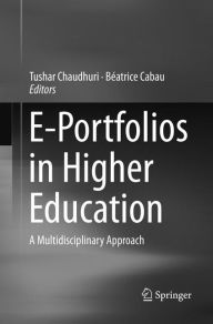 Title: E-Portfolios in Higher Education: A Multidisciplinary Approach, Author: Tushar Chaudhuri