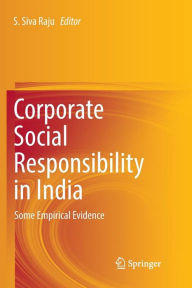 Title: Corporate Social Responsibility in India: Some Empirical Evidence, Author: S. Siva Raju