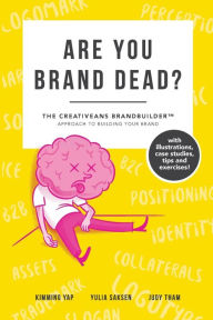 Title: Are You Brand Dead?: The Creativeans BrandBuilder Approach To Building Your Brand, Author: The Act of Creation