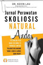 Jurnal Perawatan Skoliosis Natural Anda (2 edisi): Petunjuk per hari selama 12 minggu untuk tulang belakang yang lebih lurus dan kuat!