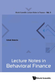 Title: Lecture Notes In Behavioral Finance, Author: Itzhak Venezia