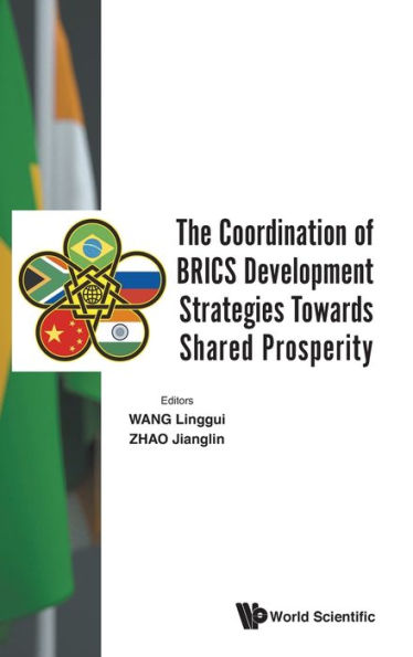 The Coordination Of Brics Development Strategies Towards Shared Prosperity