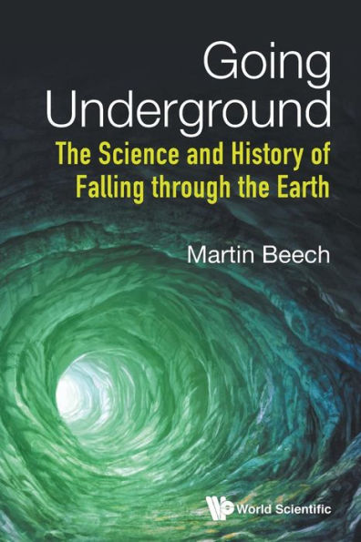 Going Underground: The Science And History Of Falling Through The Earth