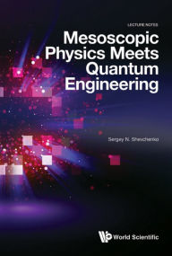 Title: MESOSCOPIC PHYSICS MEETS QUANTUM ENGINEERING, Author: Sergey N Shevchenko