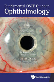 Title: Fundamental Osce Guide In Ophthalmology, Author: Val Jun Rong Phua