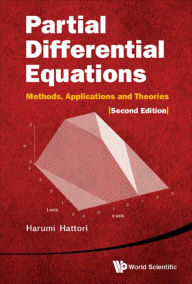 Title: PARTIAL DIFFERENT EQUAT (2ND ED): Methods, Applications and Theories, Author: Harumi Hattori