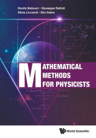 Title: Mathematical Methods For Physicists, Author: Danilo Babusci