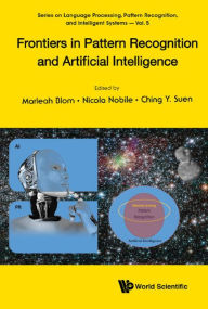 Title: FRONTIERS IN PATTERN RECOGNITION AND ARTIFICIAL INTELLIGENCE, Author: Marleah Blom