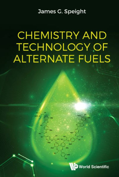 Chemistry And Technology Of Alternate Fuels
