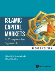 Title: Islamic Capital Markets: A Comparative Approach (Second Edition), Author: Obiyathulla Ismath Bacha