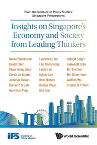 Title: Insights On Singapore's Economy And Society From Leading Thinkers: From The Institute Of Policy Studies' Singapore Perspectives, Author: World Scientific