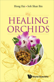 Title: HEALING ORCHIDS, Author: Hai Hong