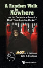 RANDOM WALK TO NOWHERE,A: How the Professors Caused a Real 