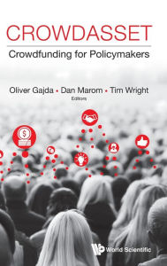 Title: Crowdasset: Crowdfunding For Policymakers, Author: Oliver Gajda
