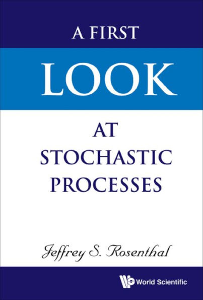 A FIRST LOOK AT STOCHASTIC PROCESSES