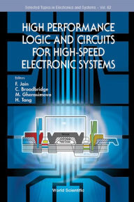 Title: HIGH PERFORMANCE LOGIC & CIRCUITS HIGH-SPEED ELECTRONIC SYS: 0, Author: Faquir C Jain