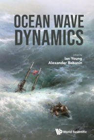 Title: Ocean Wave Dynamics, Author: Ian Young