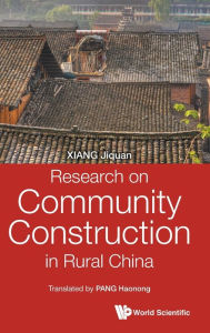Title: Research On Community Construction In Rural China, Author: Jiquan Xiang