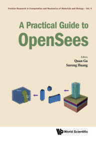 Title: A PRACTICAL GUIDE TO OPENSEES, Author: Quan Gu