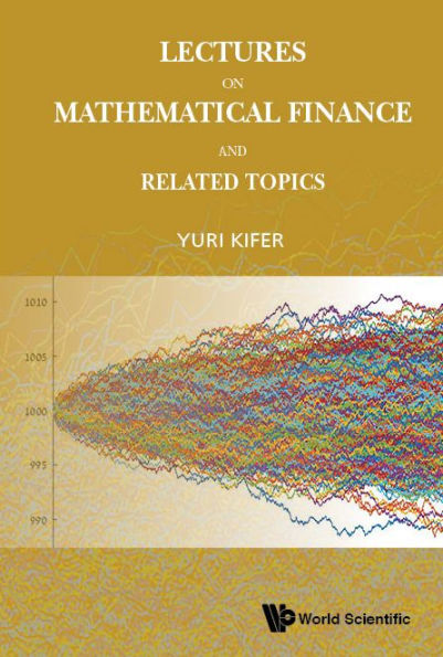 Lectures On Mathematical Finance And Related Topics