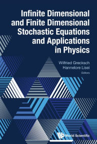 Title: Infinite Dimensional And Finite Dimensional Stochastic Equations And Applications In Physics, Author: Wilfried Grecksch