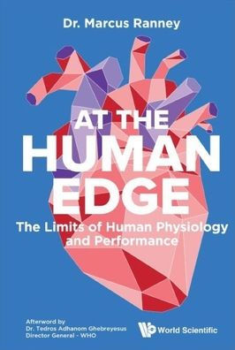 At The Human Edge: Limits Of Physiology And Performance