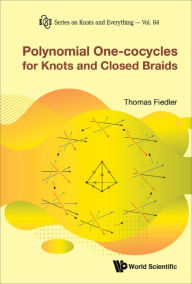 Title: POLYNOMIAL ONE-COCYCLES FOR KNOTS AND CLOSED BRAIDS, Author: Thomas Fiedler