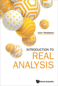 Title: INTRODUCTION TO REAL ANALYSIS, Author: Liviu I Nicolaescu