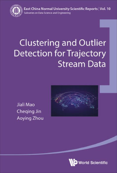 CLUSTERING AND OUTLIER DETECTION FOR TRAJECTORY STREAM DATA