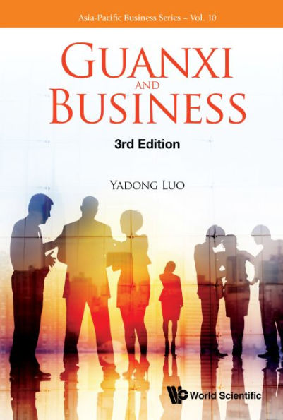 Guanxi And Business (Third Edition)