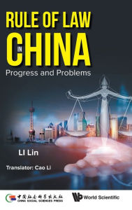 Title: Rule Of Law In China: Progress And Problems, Author: Lin Li