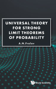 Title: Universal Theory For Strong Limit Theorems Of Probability, Author: Andrei N Frolov
